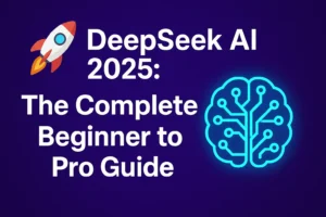 DeepSeek AI 2025 beginner to pro guide cover image with futuristic circuits and coding visuals.